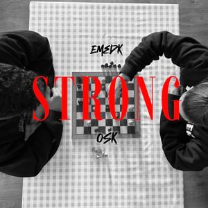 Strong (feat. EmeDK) (Explicit)