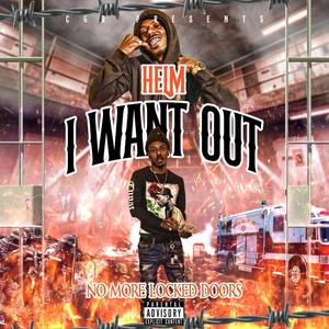 I Want Out (No More Locked Door) [Explicit]