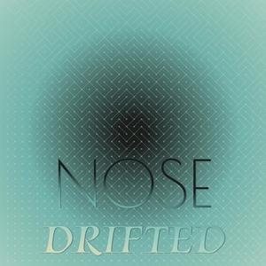 Nose Drifted