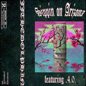 JJTheDolphin - Sippin' On Arizona (feat. .4.0.) (Explicit)