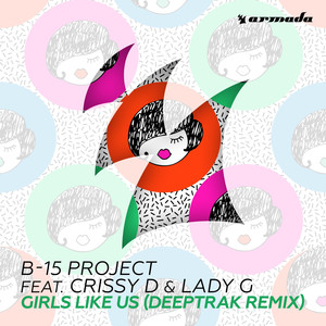 Girls Like Us (Deeptrak Remix)