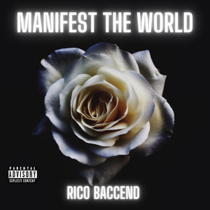 Manifest the World (Explicit)