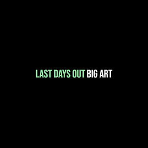 Last Days Out (Explicit)