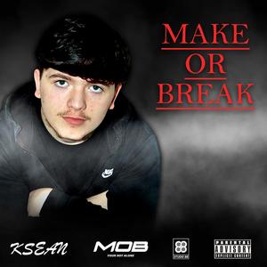 Make Or Break (Explicit)