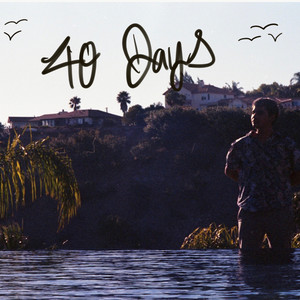 40 Days (Explicit)