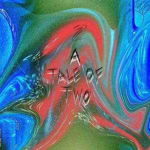 A Tale Of Two (feat. Little Knife) (Explicit)