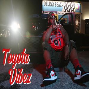 Toyota Vibez (Explicit)