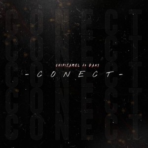 Chipijamel - Conect (Explicit)