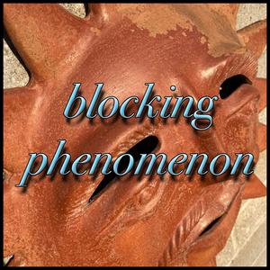 Blocking Phenomenon