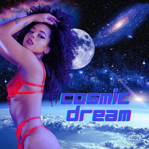 Cosmic Dream