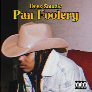 Pan Foolery (Explicit)