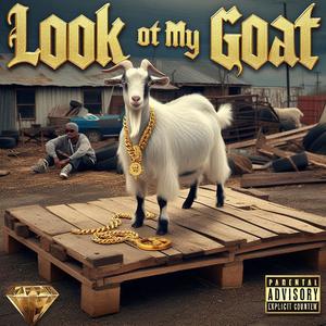 Look at My Goat (feat. Halfway House & Zydechrome) (Chopped and Screwed) (Explicit)