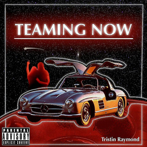 Teaming Now (Explicit)