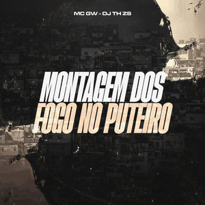 Montagem Fogo no Puteiro (Explicit)