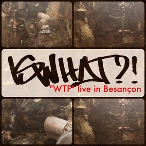 WTF (Live in Besançon, France)