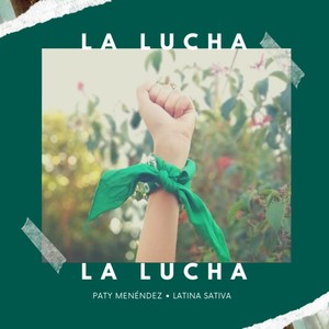 La Lucha(feat. Latina Sativa) (Explicit)
