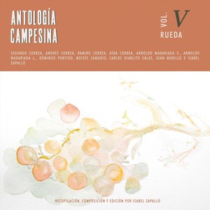 Antología Campesina, Vol. 5: Rueda
