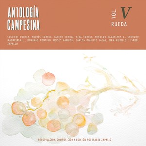 Rueda a Lo Humano por Amor (feat. Andrés Correa, Aída Correa, Domingo Pontigo, Arnoldo Madariaga L. & Arnoldo Madariaga E.)