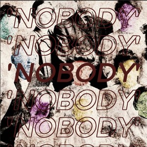 Nobody (Explicit)