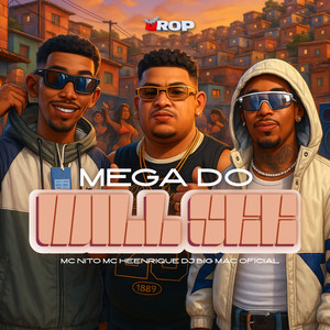 Mega do Will See (Explicit)