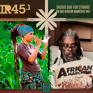 Sacred Dub for Nelly Stharre (DR. Das African Anarchist Mix)