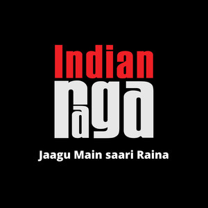 Jaagu Main Saari Raina - Maru Bihag - Teen Taal