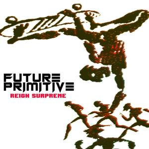 Future Primitive (feat. Flaxman, Frank Bonez & Danjarus) (Explicit)