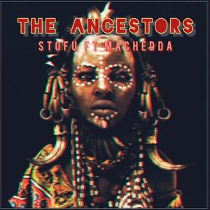 The Ancestors (feat. MaChEddA)