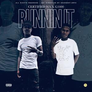 Runnin' It(feat. G1000) (Explicit)