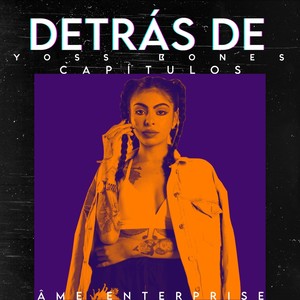 Detrás De (Yoss Bones Capitulos) [En Vivo)]