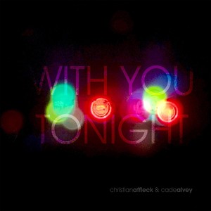 With You, Tonight (feat. Cade Alvey)