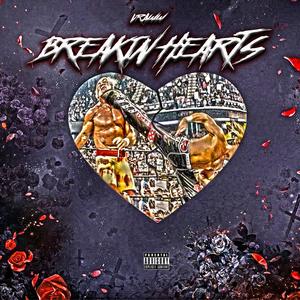 Breakin Hearts (Explicit)