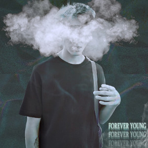 Forever Young (Explicit)