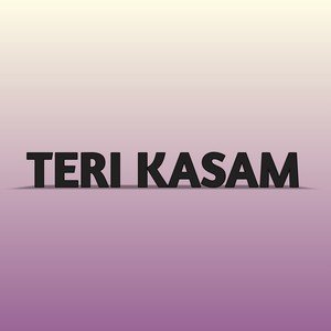 Teri Kasam