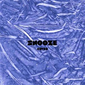 Snooze (Explicit)