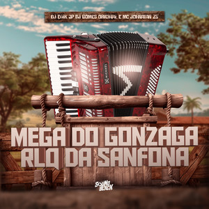 Mega do Conzaga - Rlq da Sanfona (Explicit)