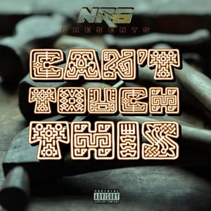 Can't Touch This (feat. AO & N.R.G) [Explicit]