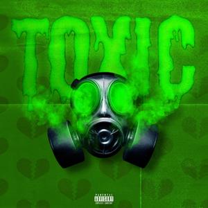 Toxic (Explicit)