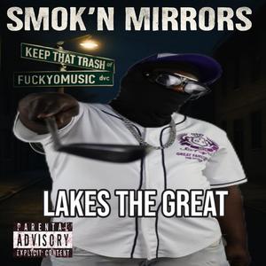 SMOK'N MIRRORS (Explicit)
