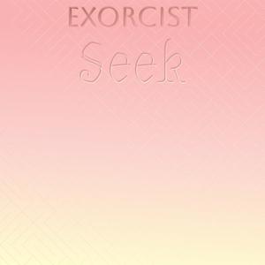Exorcist Seek