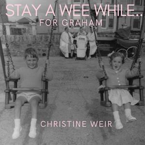 Stay a wee while