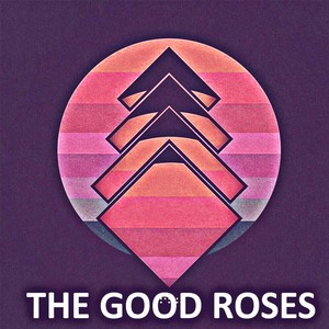 The Good Roses