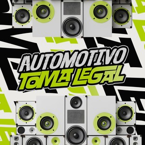 Automotivo Toma Legal (Explicit)