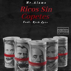 Ricos Sin Copetes (feat. Rich Loco) [Explicit]