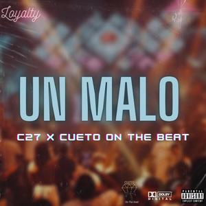 UN MALO (Explicit)
