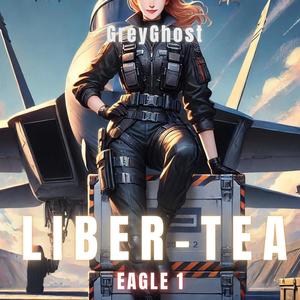 LIBER-TEA (feat. Eagle 1) [Freedom Flies Edition]