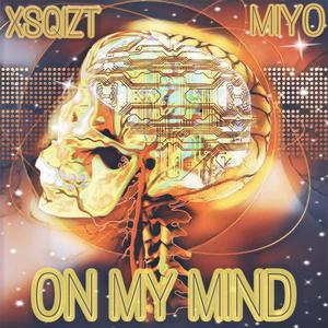 On My Mind(feat. Miyo) (Explicit)