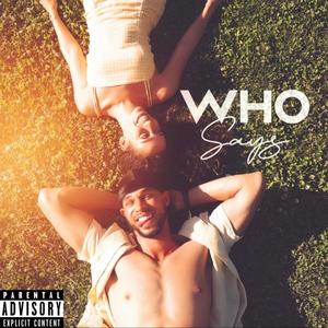 Who Says (feat. KVTE)