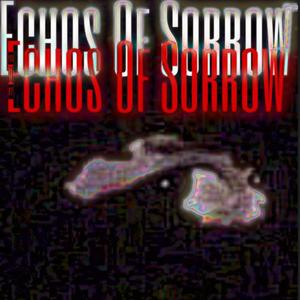 Echos Of Sorrow (Explicit)