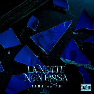 La notte non passa (Explicit)